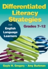 Image for Differentiated literacy strategies for English language learners: grades 7-12