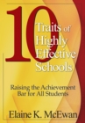 Image for Ten Traits of Highly Effective Schools: Raising the Achievement Bar for All Students