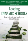 Image for Leading Dynamic Schools: How to Create and Implement Ethical Policies