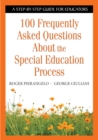 Image for 100 Frequently Asked Questions About the Special Education Process: A Step-by-Step Guide for Educators