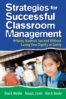 Image for Strategies for Successful Classroom Management: Helping Students Succeed Without Losing Your Dignity or Sanity