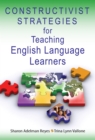 Image for Constructivist Strategies for Teaching English Language Learners