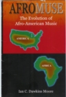 Image for Afro-Muse: The Evolution of African-American Music