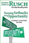 Image for Turning Setbacks into Opportunity: A Freelancer's Survival Guide Short Book