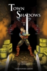 Image for Town Shadows, The Slayer Series, Book II