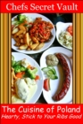 Image for Cuisine of Poland: Hearty, Stick to Your Ribs Good