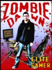 Image for Elite Gamer (Zombie Dawn Stories)