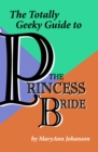 Image for Totally Geeky Guide to The Princess Bride