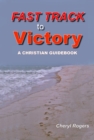 Image for Fast Track to Victory, A Christian Guidebook