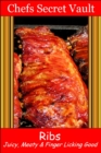 Image for Ribs: Juicy, Meaty &amp; Finger Licking Good
