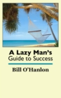 Image for Lazy Man&#39;s Guide to Success