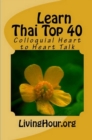 Image for Learn Thai Top 40: Heart to Heart Talk (with Thai Script)