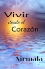 Image for Vivir Desde El Corazon (Living from the Heart)
