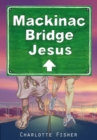 Image for Mackinac Bridge Jesus