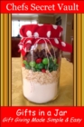 Image for Gifts in a Jar: Gift Giving Made Simple &amp; Easy