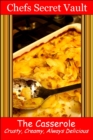 Image for Casserole: Crusty, Creamy, Always Delicious