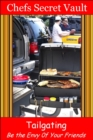 Image for Tailgating: Be the Envy 0F Your Friends