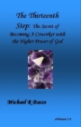 Image for Thirteenth Step: The Secret of Becoming a Co-Worker With the Higher Power of GOD