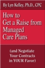 Image for How to Get a Raise from Managed Care Plans and Negotiate Your Contracts
