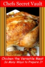 Image for Chicken the Versatile Meat: So Many Ways to Prepare It