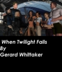 Image for When Twilight Falls