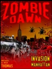 Image for Invasion Manhattan (Zombie Dawn Stories)