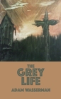 Image for Grey Life