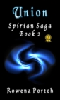 Image for Union: Spirian Saga Book 2