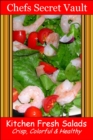 Image for Kitchen Fresh Salads: Crisp, Colorful &amp; Healthy