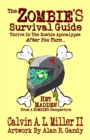 Image for ZOMBIE&#39;S Survival Guide, Thrive In The Zombie Apocalypse AFTER You Turn...