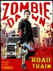 Image for Road Train (Zombie Dawn Stories)