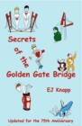 Image for Secrets of the Golden Gate Bridge