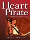 Image for Heart of a Pirate / A Novel of Anne Bonny
