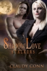 Image for Shadowlove-Stalkers