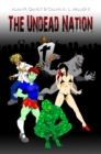 Image for Undead Nation Anthology. Zombies, Werewolves, Vampires, Aliens, and Other Fantastic and Horrible Beings