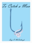 Image for To Catch a Man