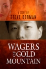 Image for Wagers of Gold Mountain