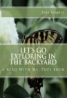 Image for Let&#39;s Go Exploring In the Backyard!