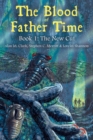 Image for Blood of Father Time, Book 1: The New Cut