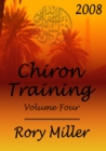 Image for ChironTraining Volume 4: 2008
