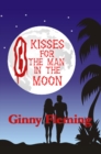 Image for Eight Kisses For The Man In The Moon