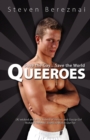 Image for Queeroes: Save the Gay ... Save the World
