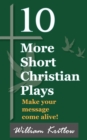 Image for 10 More Short Christian Plays