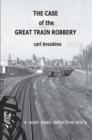 Image for Case of the Great Train Robbery