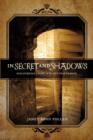 Image for In Secret and Shadows : Discovering Light in the South of France