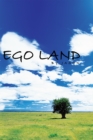 Image for Ego Land.
