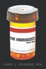 Image for Undruggist: Book One: A Tale of Modern Apothecary and Wellness
