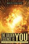 Image for The Golden Essence Is You