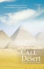 Image for The Call to the Desert : A Spiritual Journey of Love, Understanding and Compassion
