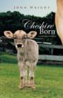 Image for Cheshire Born